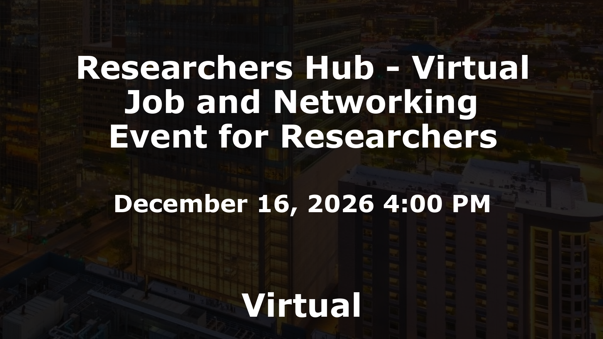 Researchers Hub - Virtual Job and Networking Event for Researchers event image